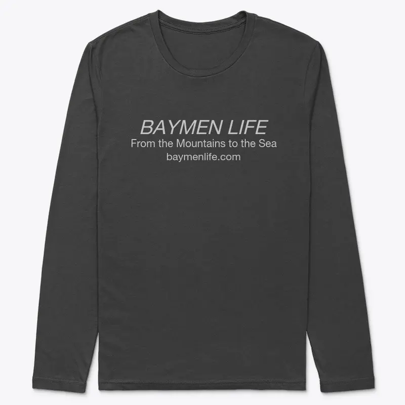 Baymen Life - Mountains to the Sea